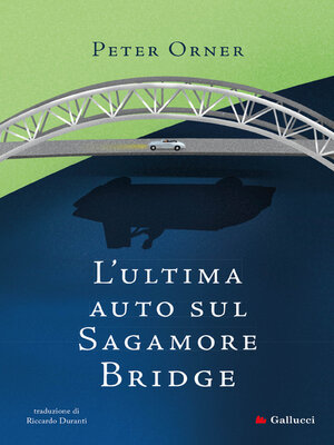 cover image of L'ultima auto sul Sagamore Bridge